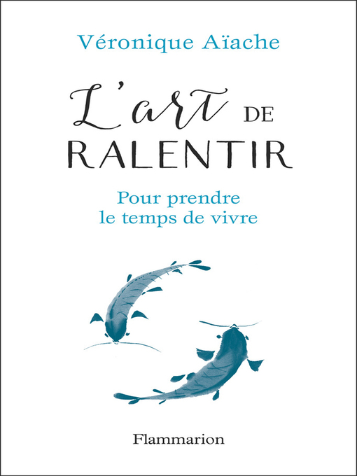 Title details for L'art de ralentir by Véronique Aïache - Wait list